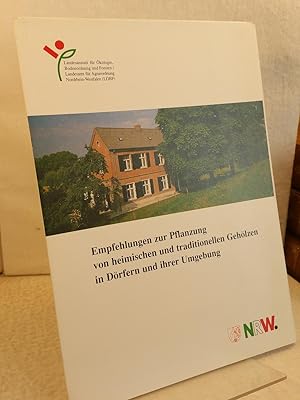 Empfehlungen zur Pflanzung von heimischen und traditionellen Gehölzen in Dörfern und ihrer Umgebu...