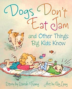 Immagine del venditore per Dogs Don't Eat Jam and Other Things Big Kids Know venduto da GreatBookPrices