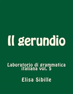 Seller image for Laboratorio Di Grammatica Italiana : Il Gerundio -Language: italian for sale by GreatBookPrices