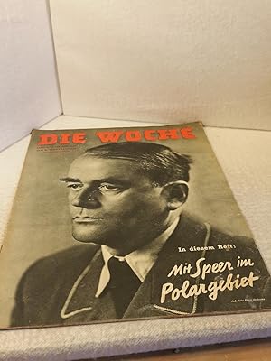 Die Woche; Mit Speer im Polargebiet Berlin, 33. Februar 1944, Heft 8