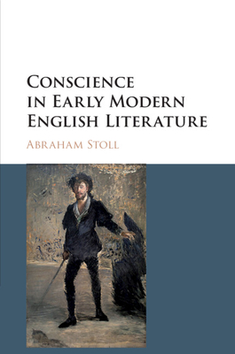 Imagen del vendedor de Conscience in Early Modern English Literature (Paperback or Softback) a la venta por BargainBookStores