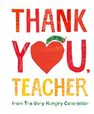 Seller image for Thank You, Teacher from the Very Hungry Caterpillar (Hardback or Cased Book) for sale by BargainBookStores
