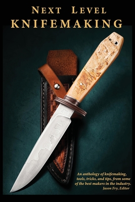 Immagine del venditore per Next Level Knifemaking (Paperback or Softback) venduto da BargainBookStores