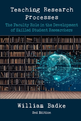 Imagen del vendedor de Teaching Research Processes: The Faculty Role in the Development of Skilled Student Researchers (Paperback or Softback) a la venta por BargainBookStores