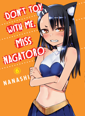 Immagine del venditore per Don't Toy with Me, Miss Nagatoro, Volume 6 (Paperback or Softback) venduto da BargainBookStores