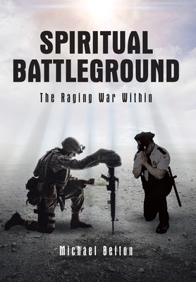 Immagine del venditore per Spiritual Battleground: The Raging War Within (Hardback or Cased Book) venduto da BargainBookStores