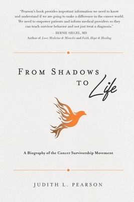Seller image for From Shadows to Life: A Biography of the Cancer Survivorship Movement (Paperback or Softback) for sale by BargainBookStores