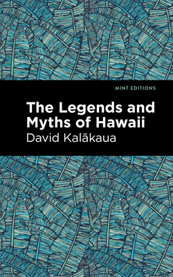 Bild des Verkufers fr The Legends and Myths of Hawaii (Paperback or Softback) zum Verkauf von BargainBookStores