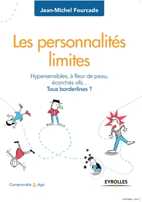 Seller image for Les personnalit�s limites: Hypersensibles, � fleur de peau, �corch�s vifs. Tous borderlines ? (Paperback or Softback) for sale by BargainBookStores