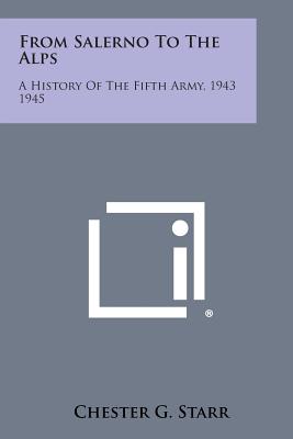 Image du vendeur pour From Salerno to the Alps: A History of the Fifth Army, 1943 1945 (Paperback or Softback) mis en vente par BargainBookStores