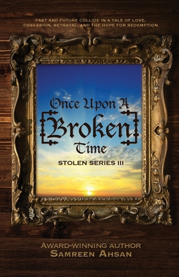 Immagine del venditore per Once Upon A [Broken] Time: [Stolen] Series III (Paperback or Softback) venduto da BargainBookStores