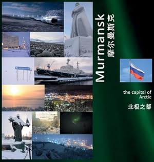 Imagen del vendedor de Murmansk: The Capital of Arctic: A Photo Travel Experience (Hardback or Cased Book) a la venta por BargainBookStores