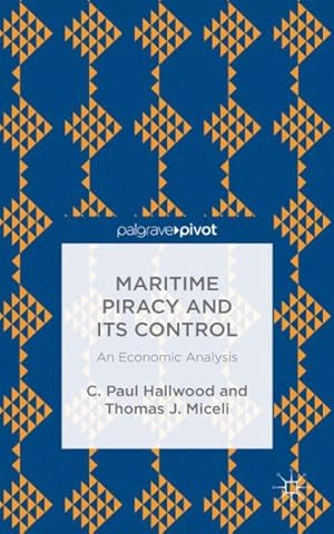 Imagen del vendedor de Maritime Piracy and Its Control : An Economic Analysis a la venta por GreatBookPrices