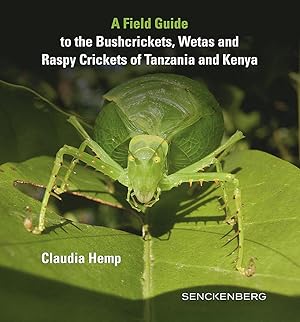 Immagine del venditore per A Field Guide to the Bushcrickets, Wetas and Raspy Crickets of Tanzania and Kenya venduto da moluna