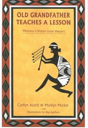 Seller image for Old Grandfather Teaches A Lesson : Mimbres Children Learn Respect for sale by GreatBookPrices