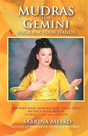 Immagine del venditore per Mudras for Gemini: Yoga for Your Hands venduto da GreatBookPrices