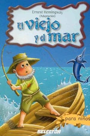 Seller image for El viejo y el mar/ The Old Man and the Sea -Language: spanish for sale by GreatBookPrices