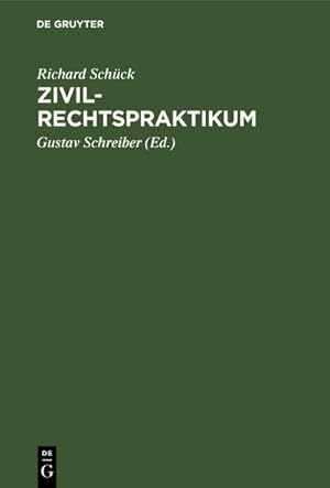 Bild des Verkufers fr Zivilrechtspraktikum : Zum Selbststudium und zur Lehrgebrauche zum Verkauf von AHA-BUCH GmbH