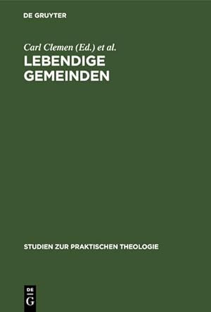Immagine del venditore per Lebendige Gemeinden : Festschrift Emil Sulze zum 80. Geburtstag am 26. Februar 1912 venduto da AHA-BUCH GmbH