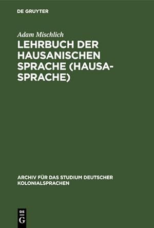 Bild des Verkufers fr Lehrbuch der hausanischen Sprache (Hausa-Sprache) zum Verkauf von AHA-BUCH GmbH