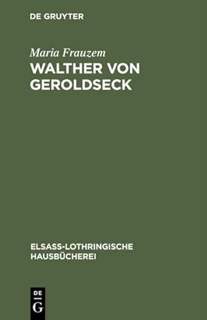 Image du vendeur pour Walther von Geroldseck : Eine Elsssische Chronik aus dem 13. Jahrhundert mis en vente par AHA-BUCH GmbH