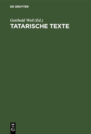 Seller image for Tatarische Texte : Nach den in der Lautabteilung der Staatsbibliothek befindlichen Originalplatten for sale by AHA-BUCH GmbH