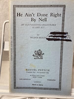 Imagen del vendedor de HE AIN'T DONE RIGHT BY NELL a la venta por The Yard Sale Store