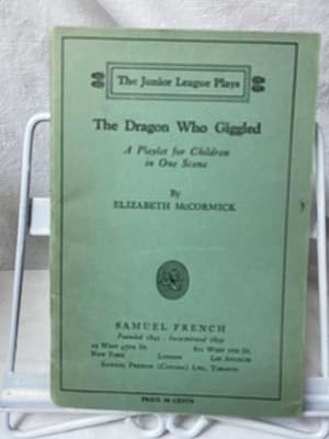 Seller image for the Dragon who giggled A PLAY FOR CHILDREN IN ONE SCENE for sale by The Yard Sale Store
