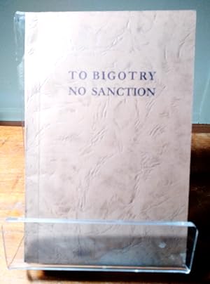 Image du vendeur pour To Bigotry No Sanction: A Documented Analysis of Propaganda Against American Jews mis en vente par Structure, Verses, Agency  Books