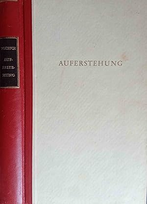 Auferstehung : Roman. Leo N. Tolstoi. Aus d. Russ. übertr. von Wadim Tronin u. Ilse Frapan, durch...