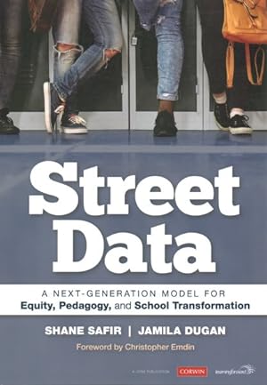 Seller image for Street Data : A Next-Generation Model for Equity, Pedagogy, and School Transformation for sale by GreatBookPrices