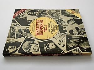 Immagine del venditore per Whatever Happened to.?: The Great Rock and Pop Nostalgia Book venduto da FLM Books