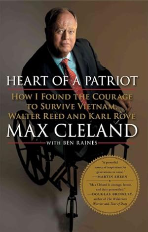 Image du vendeur pour Heart of a Patriot : How I Found the Courage to Survive Vietnam, Walter Reed and Karl Rove mis en vente par GreatBookPrices