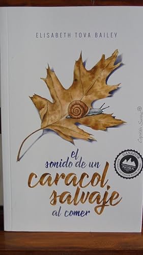 Seller image for EL SONIDO DE UN CARACOL SALVAJE AL COMER for sale by LIBRERA ROBESPIERRE