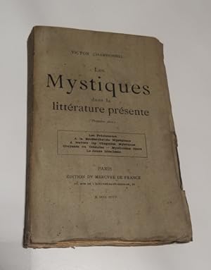 Les Mystiques dans la littérature présente.