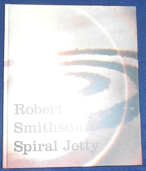 Robert Smithson : Spiral Jetty ?True Fictions, False Realities