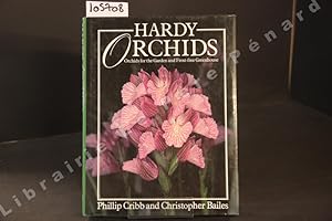 Bild des Verkufers fr Hardy orchids. Orchids for the garden and Frost-free Greenhouse zum Verkauf von Librairie-Bouquinerie Le Pre Pnard