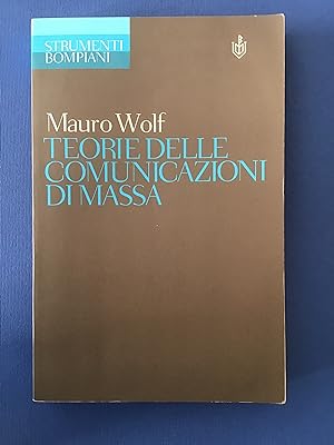 Seller image for TEORIE DELLE COMUNICAZIONI DI MASSA for sale by Il Mondo Nuovo