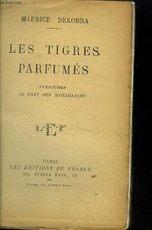 Image du vendeur pour Les tigres parfums mis en vente par Le-Livre