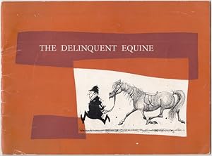 The Delinquent Equine