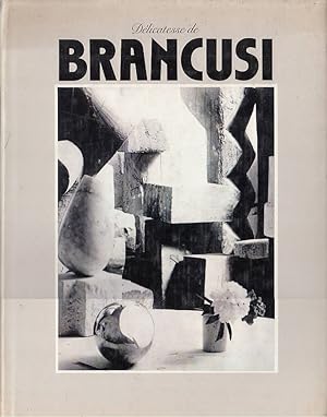 Bild des Verkufers fr Dlicatesse de Brancusi. L'Atlier 1946: Pascu Atanasiu zum Verkauf von Laboratorio del libro