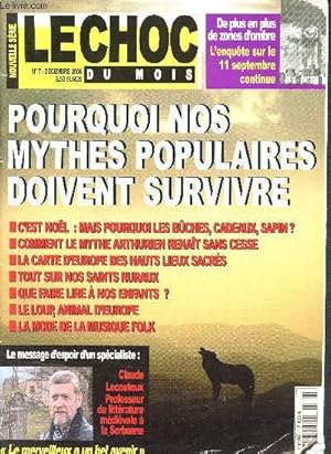 Bild des Verkufers fr Le choc du mois N7 Dcembre 2006 - Pourquoi nos mythes populaires doivent survivre : Noel pourquoi les bches, les cadeaux - la mode de la musique folk - Claude Lecouteux : le merveilleux a un bel avenir - l'enqute sur le 11 septembre continue zum Verkauf von Le-Livre