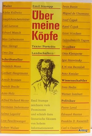 Über meine Köpfe. Texte, Porträts, Landschaften. Herausgegeben und mit einem Vorwort von Kurt Sch...