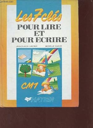 Image du vendeur pour Les 7 cls pour lire et pour crire CM1. mis en vente par Le-Livre