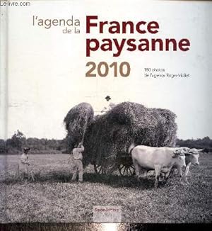 Bild des Verkufers fr L'agenda de la France paysanne 2010 zum Verkauf von Le-Livre