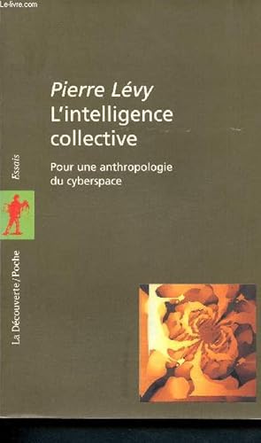 Imagen del vendedor de L'Intelligence collective - Pour une anthropologie du cyberspace -27 - Essais a la venta por Le-Livre