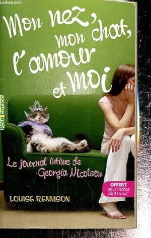 Bild des Verkufers fr Le Journal intime de Georgia Nicolson, tome I : Mon nez, mon chat, l'amour et moi zum Verkauf von Le-Livre