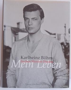 Mein Leben. Suchen Werden Finden. Die Autobiographie, aufgezeichnet von Beate Wedekind. Von Karlh...
