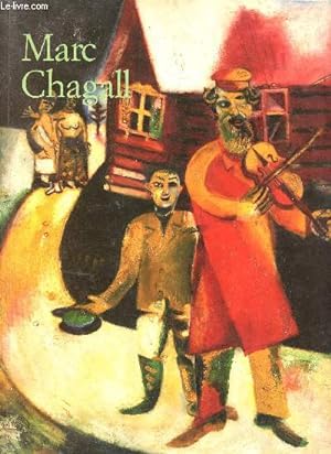 Imagen del vendedor de Marc chagall 1887-1985 - le peintre poete a la venta por Le-Livre