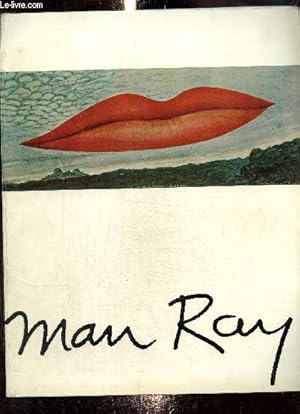 Bild des Verkufers fr Man Ray : Muse national d'art moderne, Paris : 7 janvier - 28 fvrier 1972 zum Verkauf von Le-Livre